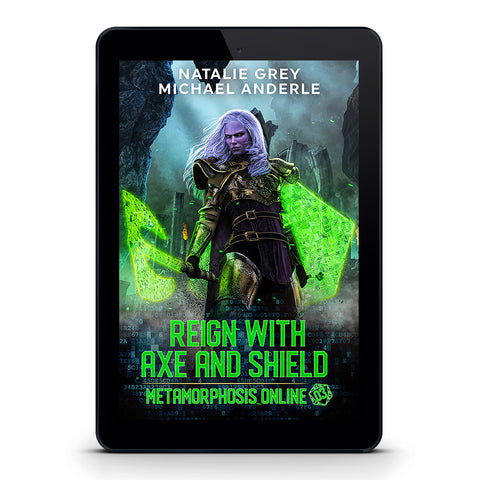 Reign With Axe and Shield